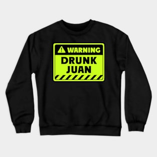 drunk Juan Crewneck Sweatshirt